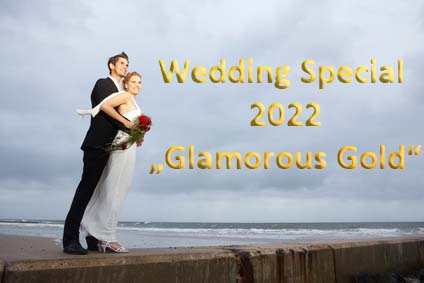 Wedding Special 2022 - Glamorous Gold Wedding Special 2022 - Glamorous Gold